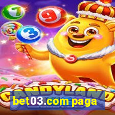 bet03.com paga